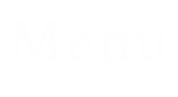 MENU メニュー